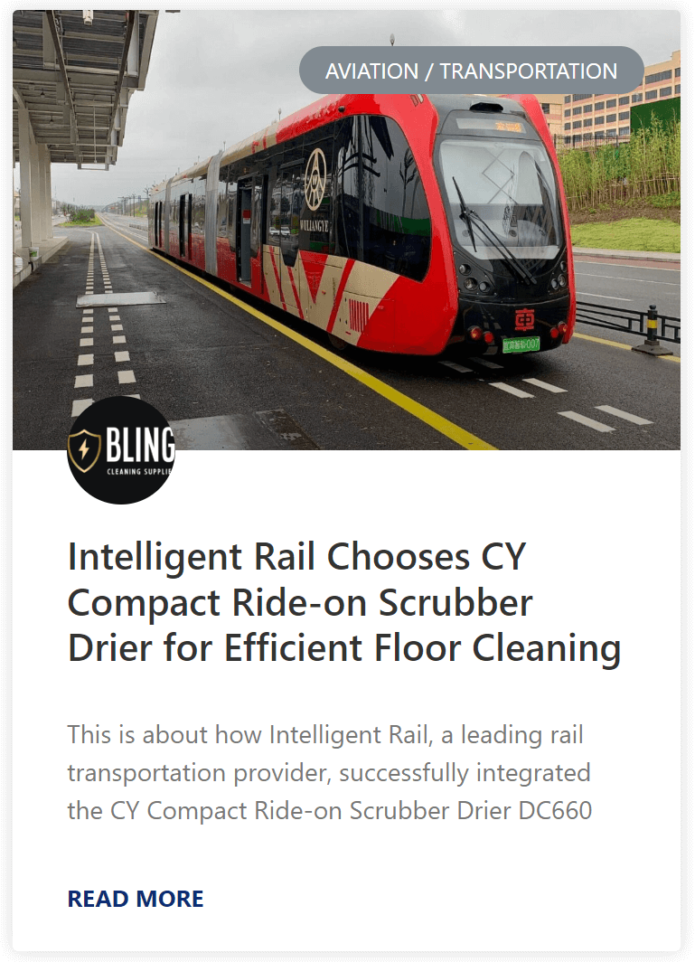 Intelligent Rail Chooses CY Compact Ride-on Scrubber Drier for Efficient Floor Cleaning